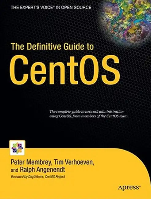 The Definitive Guide to CentOS by Peter Membrey