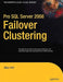 Pro SQL Server 2008 Failover Clustering by Allan Hirt