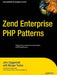 Zend Enterprise PHP Patterns by John Coggeshall