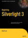 Beginning Silverlight 3 by Robert L. Lair