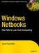 Windows Netbooks: The Path to Low-Cost Computing by James Floyd Kelly