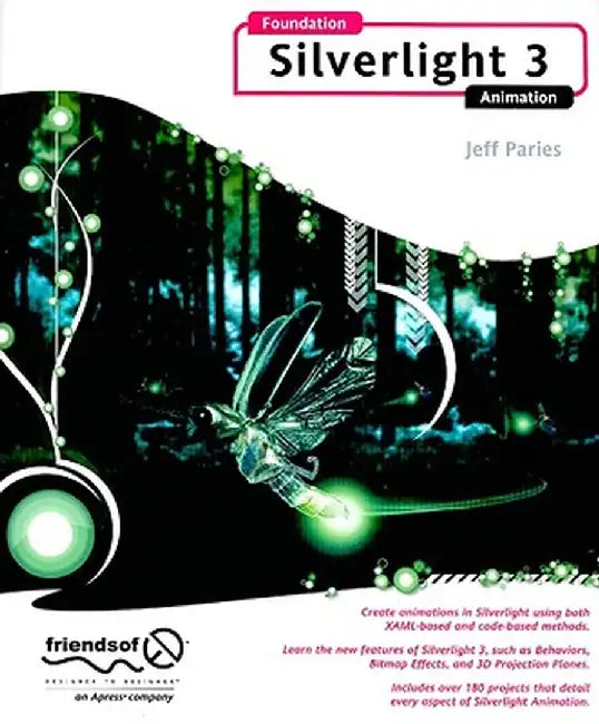 Foundation Silverlight 3 Animation by Jeff Paries