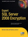 Expert SQL Server 2008 Encryption by Michael Coles