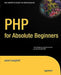 PHP for Absolute Beginners by Jason Lengstorf