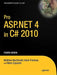 Pro ASP.NET 4 in C# 2010 by Matthew MacDonald