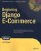 Beginning Django E-Commerce by James McGaw