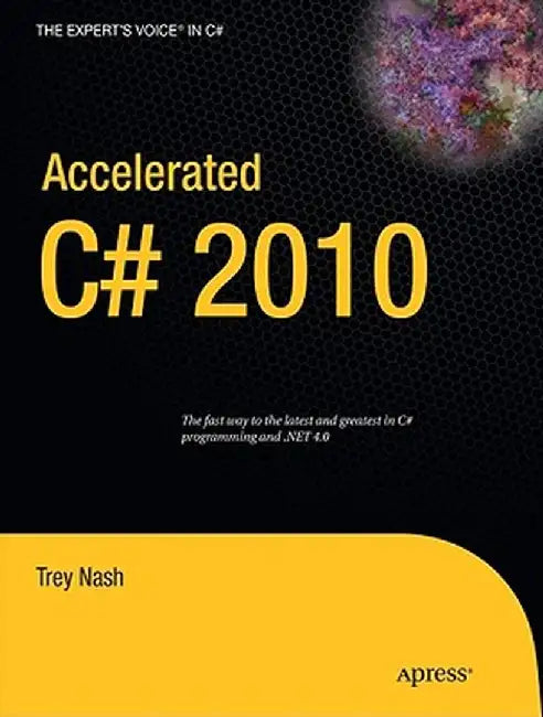 Accelerated C# 2010 by Trey Nash