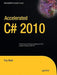 Accelerated C# 2010 by Trey Nash