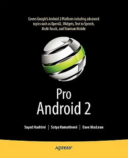 Pro Android 2 by Sayed Hashimi