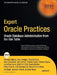Expert Oracle Practices: Oracle Database Administration from the Oak Table by Pete Finnigan, Alex Gorbachev, Tim Gorman