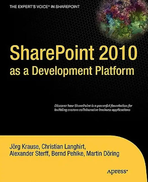 SharePoint 2010 as a Development Platform by Joerg Krause