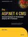Pro ASP.Net 4 CMS: Advanced Techniques for C# Developers Using the .Net 4 Framework by Alan Harris