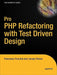 Pro PHP Refactoring by Francesco Trucchia