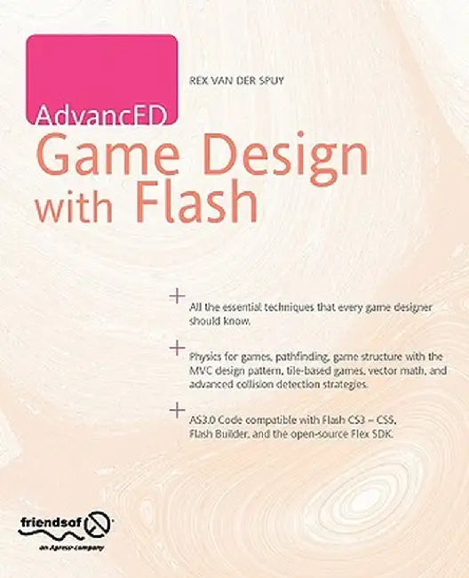AdvancED Game Design with Flash by Rex Van Der Spuy