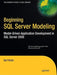 Beginning SQL Server Modeling: Model-Driven Application Development in SQL Server 2008 by Bart Weller