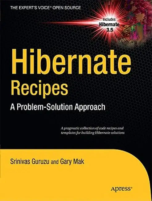 Hibernate Recipes: A Problem-Solution Approach by Gary Mak