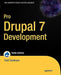 Pro Drupal 7 Development by John Vandyk