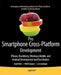 Pro Smartphone Cross-Platform Development: Iphone, Blackberry, Windows Mobile and Android Development and Distribution by Sarah Allen