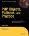 PHP Objects, Patterns and Practice by Matt Zandstra