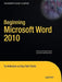 Beginning Microsoft Word 2010 by Ty Anderson