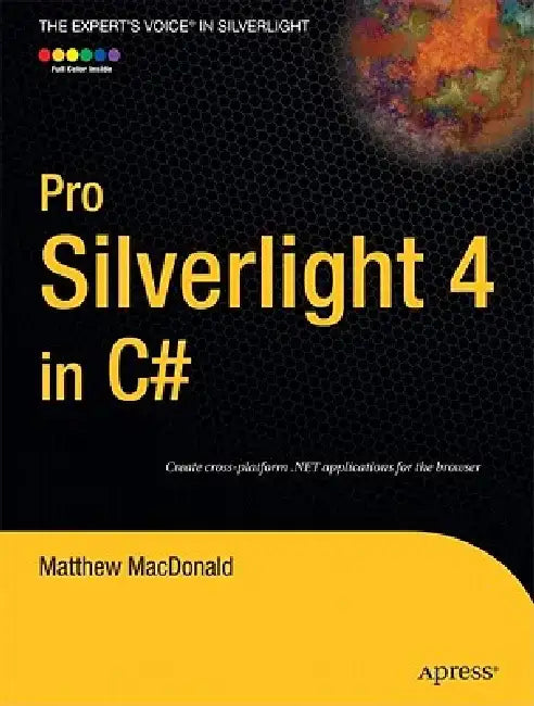 Pro Silverlight 4 in C# by Matthew MacDonald