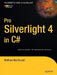 Pro Silverlight 4 in C# by Matthew MacDonald