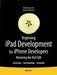 Beginning iPad Development for iPhone Developers: Mastering the iPad SDK by Jack Nutting