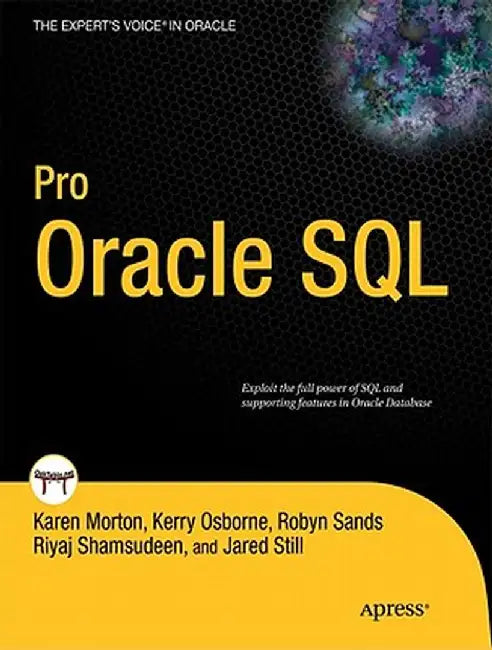 Pro Oracle SQL by Karen Morton
