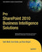 Pro SharePoint 2010 Business Intelligence Solutions by Sahil Malik