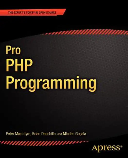 Pro PHP Programming by Mladen Gogala