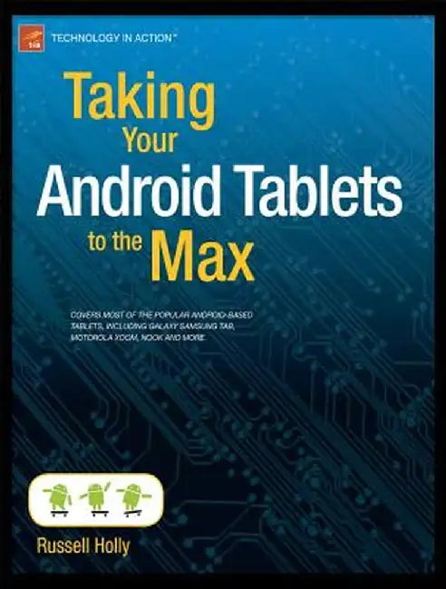 Taking Your Android Tablets to the Max by Russell Holly