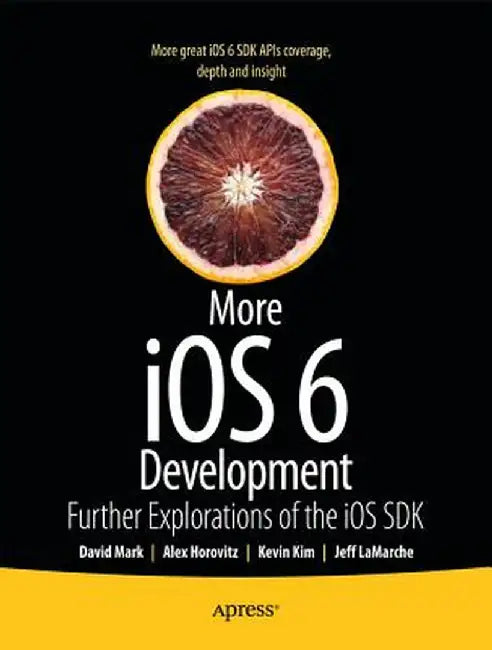 More IOS 6 Development by David Mark