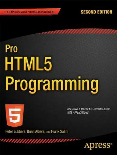 Pro Html5 Programming: Powerful APIs for Richer Internet Application Development by Peter Lubbers