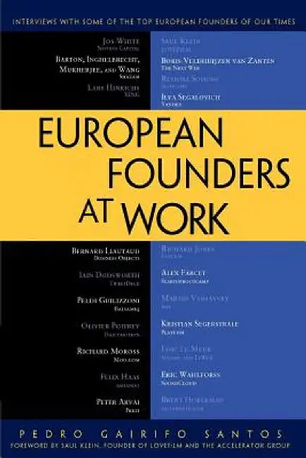 European Founders at Work by Pedro Gairifo Santos