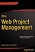 Pro Web Project Management by Justin Emond