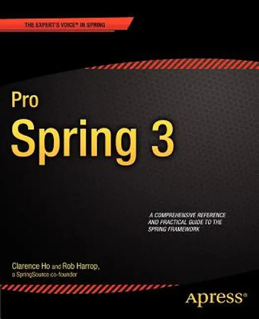 Pro Spring 3 by Rob Harrop