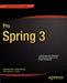 Pro Spring 3 by Rob Harrop