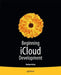 Beginning IOS Cloud and Database Development: Build Data-Driven Cloud Apps for IOS by Nathan Ooley