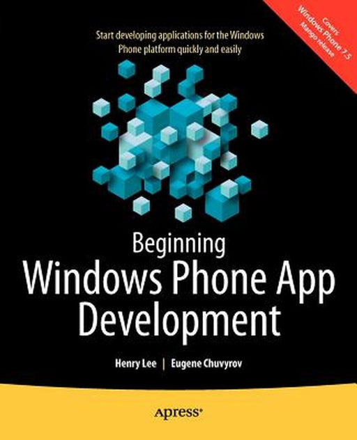 Beginning Windows Phone App Development by Henry Lee