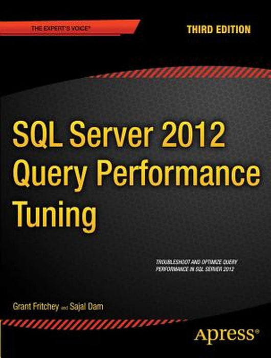 SQL Server 2012 Query Performance Tuning by Grant Fritchey