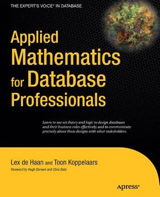 Applied Mathematics for Database Professionals by Lex DeHaan