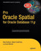 Pro Oracle Spatial for Oracle Database 11g by Ravikanth Kothuri