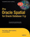 Pro Oracle Spatial for Oracle Database 11g by Ravikanth Kothuri