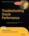 Troubleshooting Oracle Performance by Christian Antognini