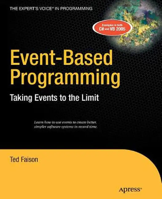 Event-Based Programming: Taking Events to the Limit by Ted Faison