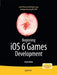 Beginning IOS 6 Games Development by Lucas Jordan