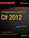 A Programmer's Guide to C# 5.0 by Eric Gunnerson
