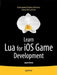 Learn Lua for IOS Game Development by Jayant Varma