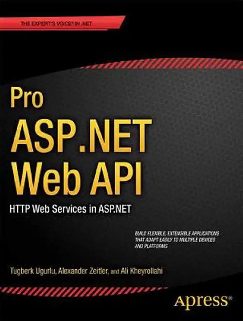 Pro ASP.NET Web API: HTTP Web Services in ASP.NET by Ali Uurlu