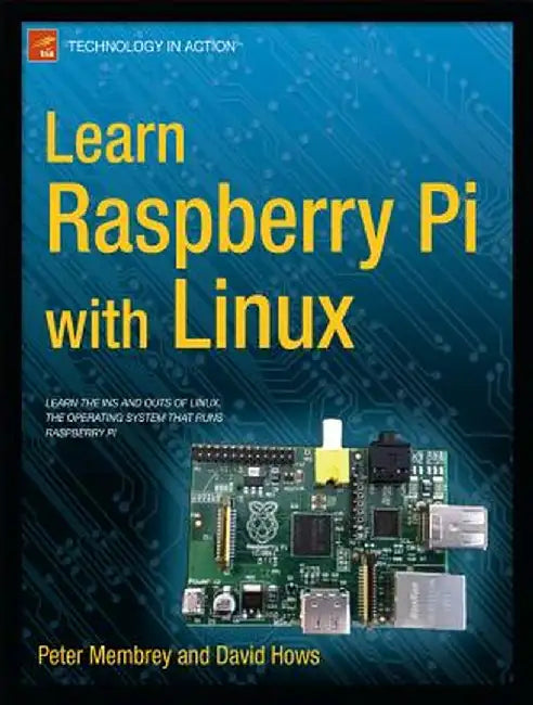 Learn Raspberry Pi with Linux by Peter Membrey